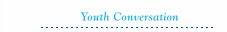 Youth Conversation