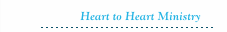 Heart to Heart Ministry