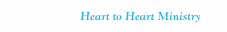 Heart to Heart Ministry